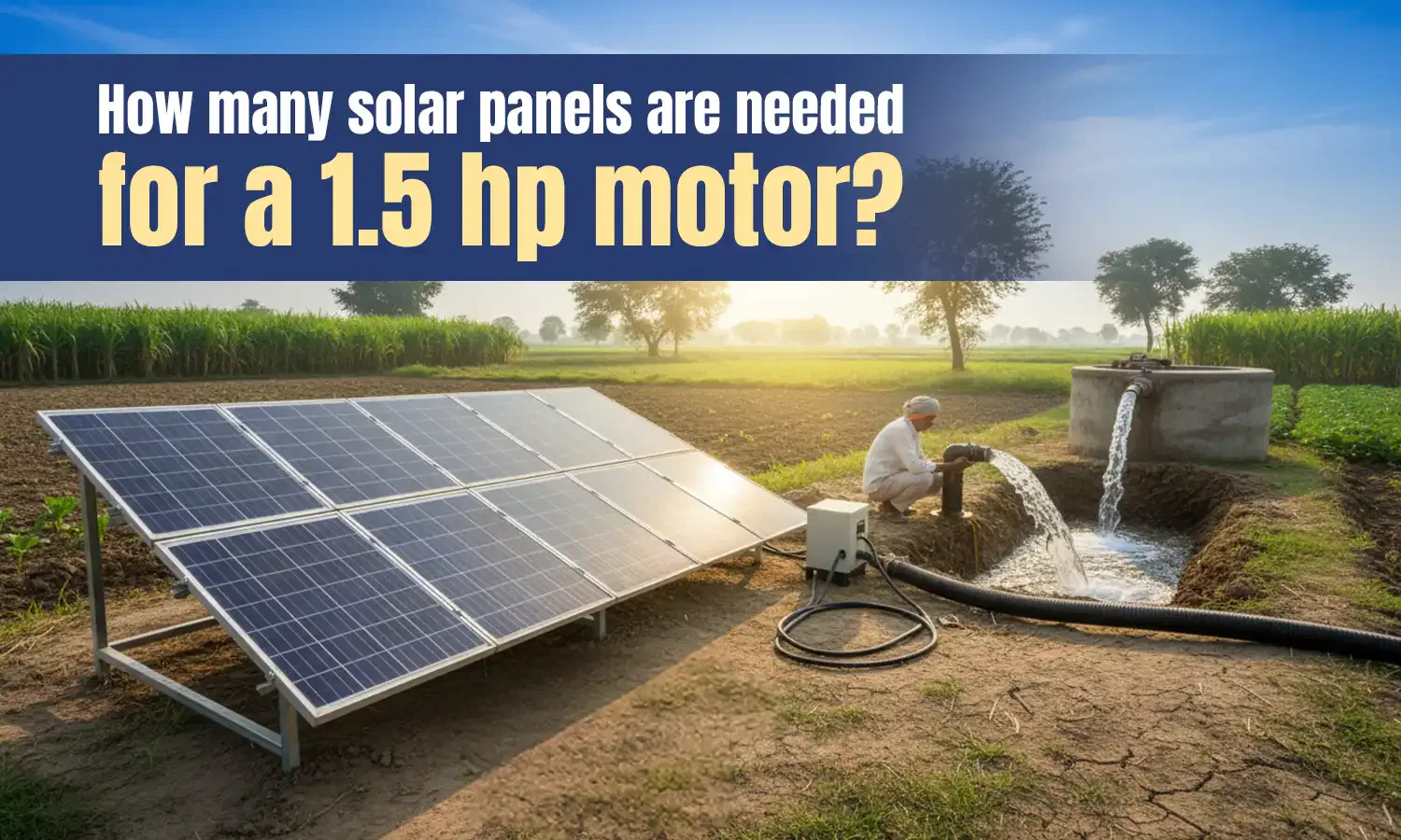 solar panels are needed for a 1.5 hp motor