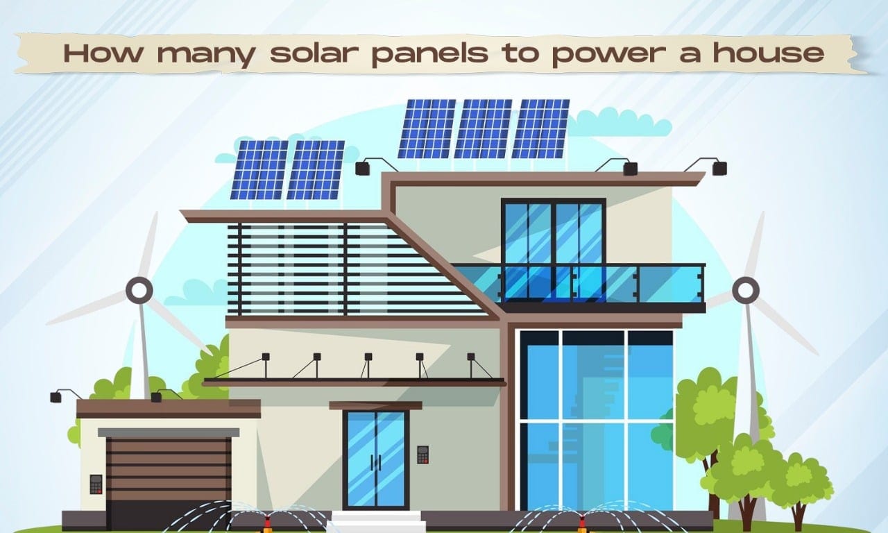 How many solar panels to power a house?
