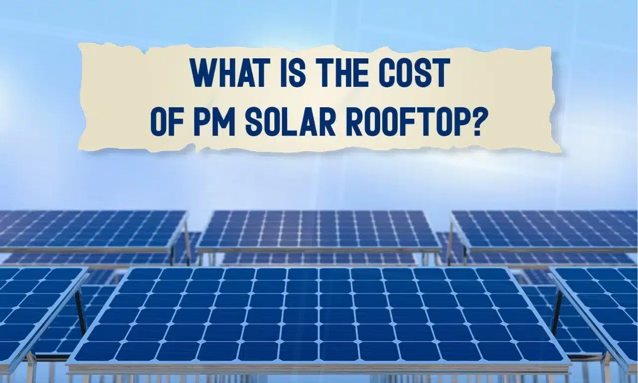 What is the Cost of PM Solar Rooftop?