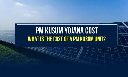 PM Kusum Yojana Cost