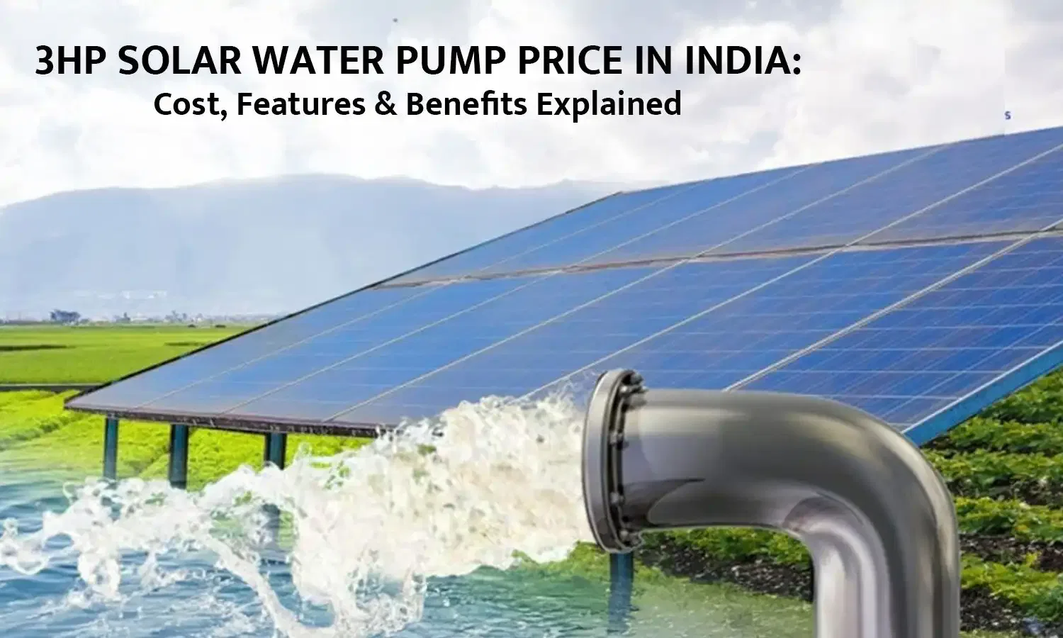  3HP Solar Water Pump Price in India: Cost, Features & Benefits Explained