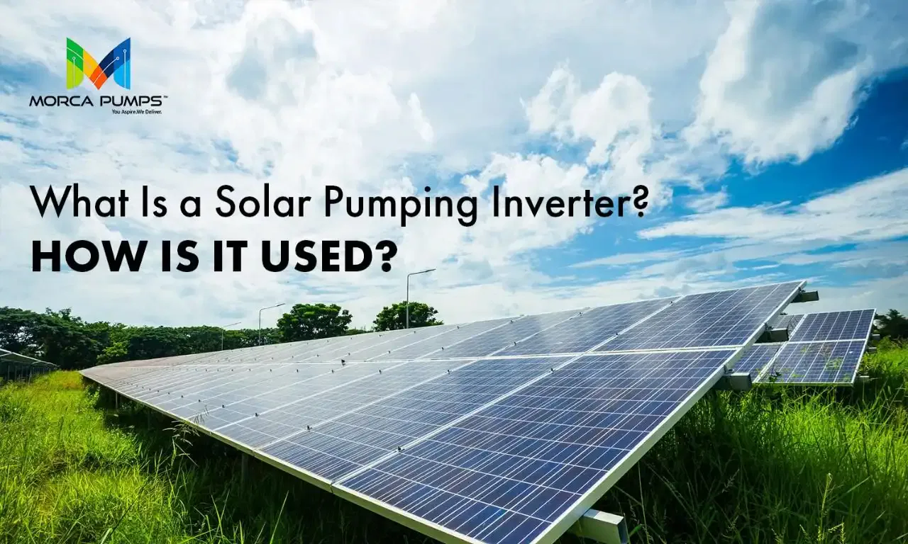 What Is a Solar Pumping Inverter? How Is It Used?