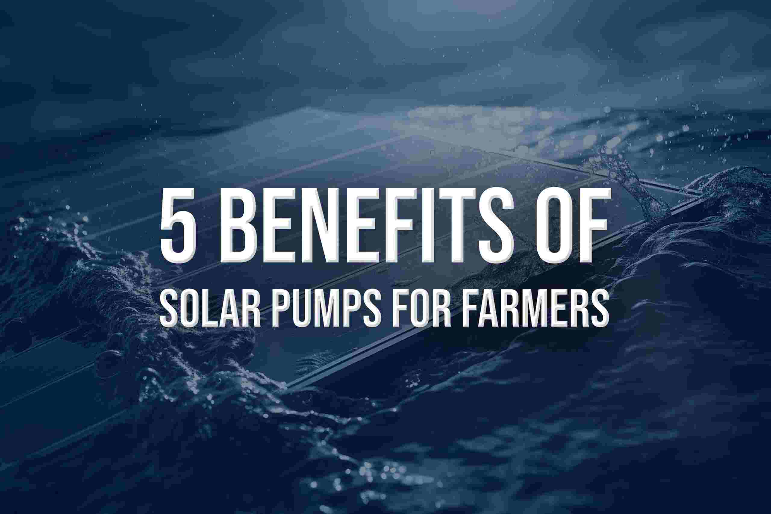 Solar Pump for Farmers