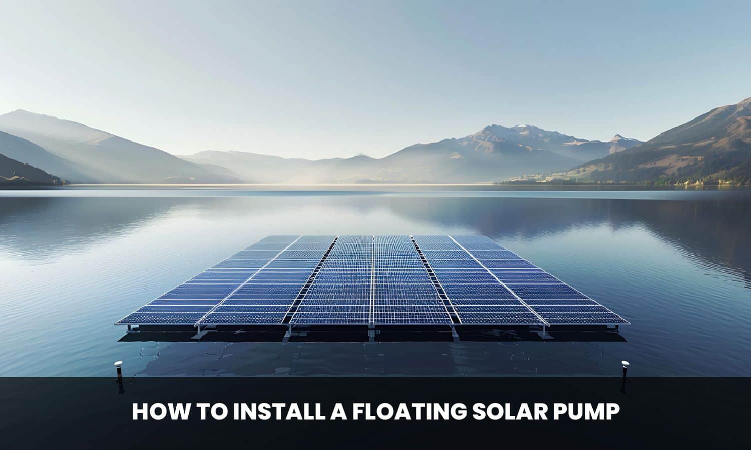 How to install a floating solar pump