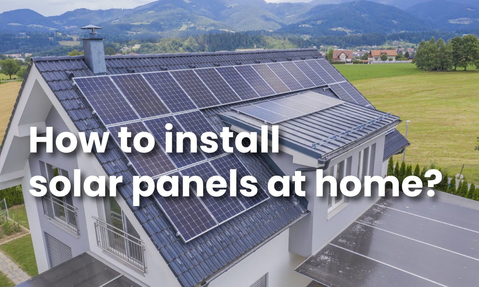 How to install solar panels at home?